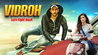 Naga Chaitanya amp Kriti Sanon BLOCKBUSTER Movie  Vidroh Lets Fight Back  Full Movie Hindi Dubbed [upl. by September]