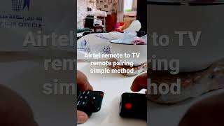 Airtel remote to TV remote pairing quick instructions [upl. by Damha]