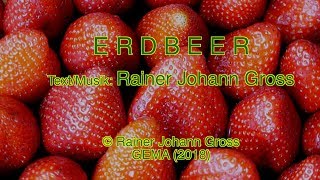 Erdbeer  Song  Rainer Johann Gross Kinderlied [upl. by Luing]