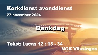 woensdag 27 november 2024 dankdag NGK Vlissingen Lucas 12  13  34 [upl. by Elumas]