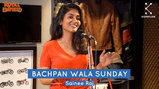 Bachpan Wala Sunday  Sainee Raj [upl. by Icram]