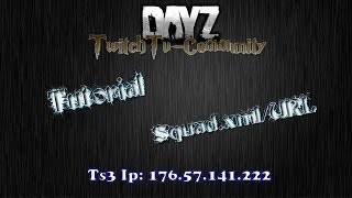 SquadxmlURL Arma2Arma3DayZ TutorialGER [upl. by Ahtram]