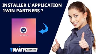 COMMENT INSTALLER LAPPLICATION 1WIN PARTNERS  TUTORIEL COMPLET [upl. by Yngad]