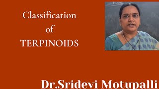 Classification of Terpenoids amp Isoprene rule by DrMSridevi SKSDMAHILA KALASALATanuku [upl. by Ulda]