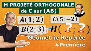 Trouver le Projeté ORTHOGONAL dun point sur une Droite  Exercice Corrigé  Première [upl. by Lledal]