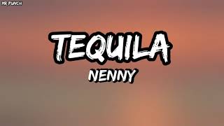 Nenny  Tequila Letra [upl. by Hellene79]