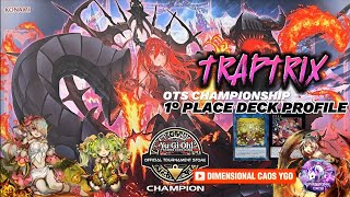 1° PLACE OTS CHAMPIONSHIP TRAPTRIX 2024 DECK PROFILE [upl. by Hall]