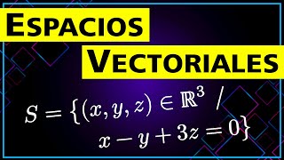 ✅ ESPACIOS y SUBESPACIOS Vectoriales ➤ Conceptos clave de Álgebra Universitaria [upl. by Singband577]