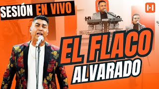 El FLACO ALVARADO 2024  En HVP Estudio  EPISODIO  11 SESIÓN EN VIVO COMPLETO [upl. by Prevot686]