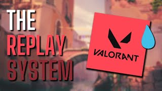 VALORANT and the Replay System  A Brief Analysis [upl. by Enerual]