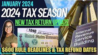 NEW 2024 TAX RETURN UPDATE JANUARY NEW TAX REFUND SCHEDULE amp When to expect your refund [upl. by Dnaletak718]