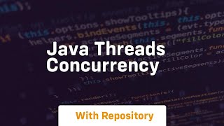 java threads concurrency [upl. by Ellesij635]