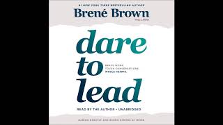 Dare to Lead Brave Work Tough Conversations Whole Hearts by Brené Brown Audiobook Excerpt [upl. by Gowrie]