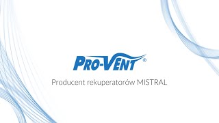 PROVENT  Producent rekuperatorów MISTRAL [upl. by Garrison]