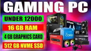 Under 12000 Gaming Pc Build 16 GB Ram 4GB Graphics Card 512 GB NVMe SSD Gaming Pc Build Under 12000 [upl. by Amari457]