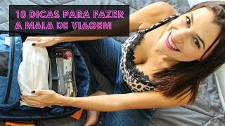 10 Dicas de Como Fazer a Mala de Viagem [upl. by Devine]