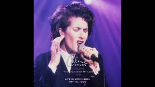 Céline Dion  Live in Birmingham 1995  The Colour Of My Love Tour [upl. by Aloisia]