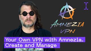 OneClick Setup for Your Own VPN  Amnezia VPN Tutorial for Beginners [upl. by Daven]