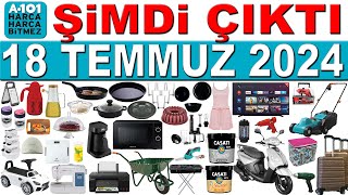 A101 18 TEMMUZ 2024  MUTFAK VE EV GEREÃ‡LERÄ°  A101 AKTÃœEL Ã‡EYÄ°ZLÄ°K KAMPANYA  A101 BU HAFTA [upl. by Mairem206]