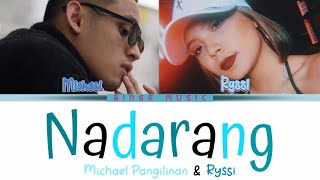 Nadarang Lyrics  Michael Pangilinan x Ryssi Cover Color Coded Lyrics [upl. by Irak752]