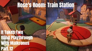 Roses Room Train Station  It Takes Two Blind Playthrough with Malkronos  Part 12 [upl. by Aizatsana]