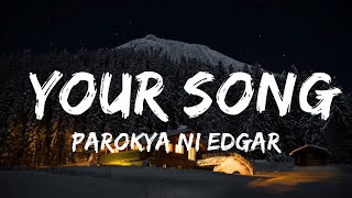 Parokya Ni Edgar  Your Song Karaoke  Music Regina [upl. by Anecuza]