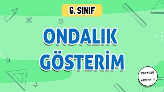 Ondalık Gösterim  6Sınıf Matematik  2024 [upl. by Yeffej696]