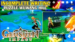 Genshin Impact  Incomplete Writing Puzzle Wuwang Hill Reward Golden Chest [upl. by Ettedranreb]