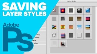 How to Save Layer Styles in Photoshop [upl. by Hserus301]