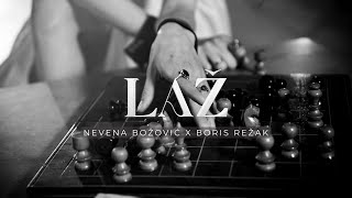 Nevena Božovic x Boris Režak  LAŽ Official Video [upl. by Nidla632]