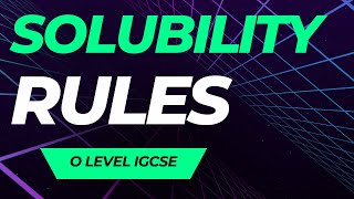 Solubility Rules  O level amp IGCSE 2024 [upl. by Cohin453]