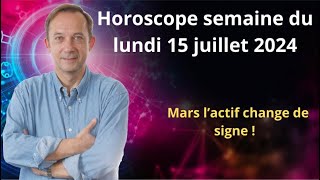 Astro horoscope semaine du lundi 15 juillet 2024 [upl. by Menell65]