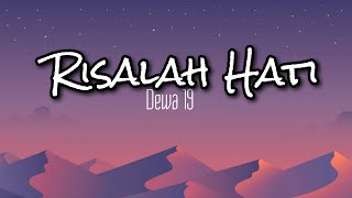 Risalah Hati  Dewa19 LirikLyrics [upl. by Adnuhsor]