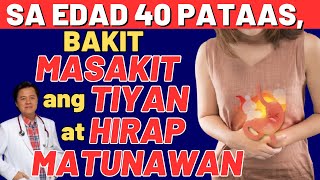 Sa Edad 40 Pataas Bakit Masakit ang Tiyan at Hirap Matunawan  By Doc Willie Ong [upl. by Llertnad]