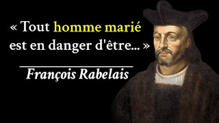 Citations De François Rabelais Dont Vous Devez Vraiment Vous Inspirer [upl. by Engud]