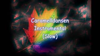 Caramelldansen Instrumental Slow [upl. by Zetnahs]