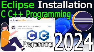 How to install Eclipse IDE for C C on Windows 1011  2024 Update  Mingww64 GNU GCC compiler [upl. by Drus]