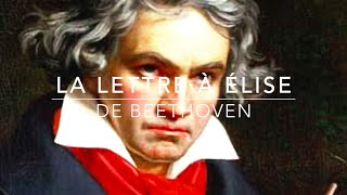 La Lettre à Élise de Beethoven [upl. by Keenan]