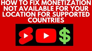 How to fix monetization not available for your location for supported countries [upl. by Namdor474]