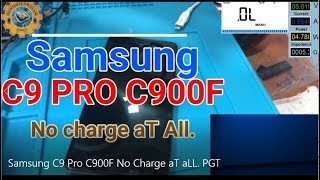 Samsung C9 Pro C900F No Charge aT aLL PGT [upl. by Aloel]