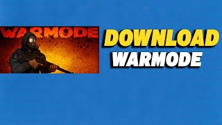 How To Download Warmode [upl. by Esalb]