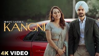 KANGNI Official Video  HIMMAT SANDHU  SWEETAJ BRAR  MANDEEP MAAVI  New Punjabi Songs [upl. by Nialb180]