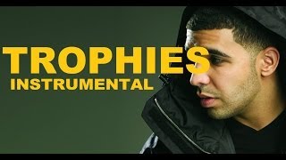 Drake  Trophies Instrumental NEW 2013 [upl. by Cordle]