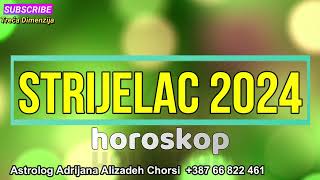 STRIJELAC 2024  Horoskop za 2024 Godinu [upl. by Hsatan]