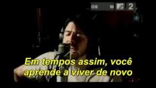 Foo Fighters  Times Like These Legendado [upl. by Aneda]