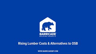 Barricade Building Products Rising Lumber Costs amp Alternatives to OSB [upl. by Asilet500]