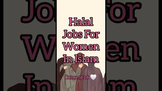 Halal Jobs for women subscribe islam muslim 1000subscriber 1millone inshaalha [upl. by Yliab]