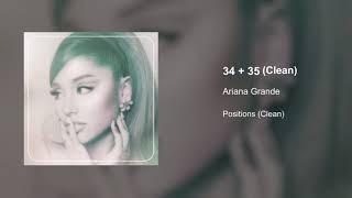 Ariana Grande  3435 Clean Version [upl. by Nosyt]