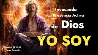 Saint Germain Invocando la Presencia Activa de DiosTransforma Tu Realidad 05 de 33 [upl. by Gelb]