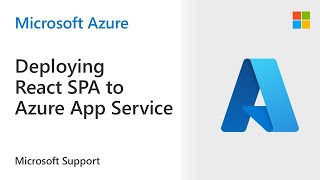 Deploying React SPA to Azure App Service Linux  Microsoft [upl. by Adlaremse513]